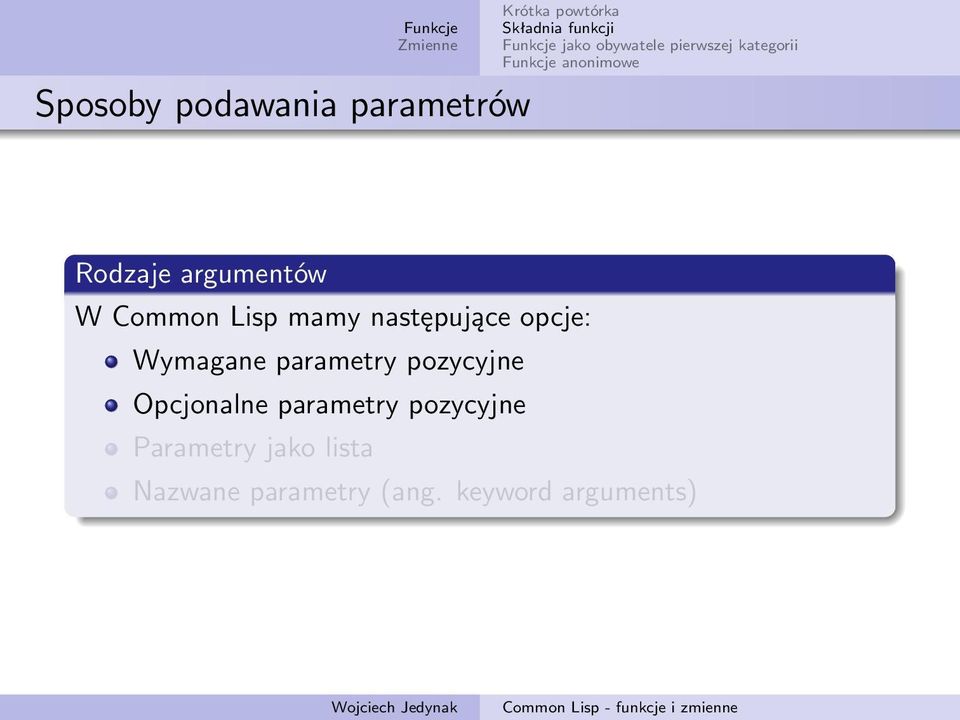 parametry pozycyjne Opcjonalne parametry pozycyjne