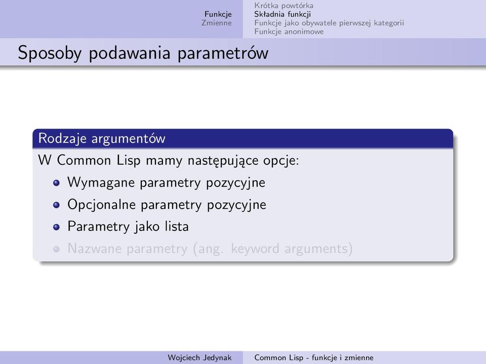 parametry pozycyjne Opcjonalne parametry pozycyjne