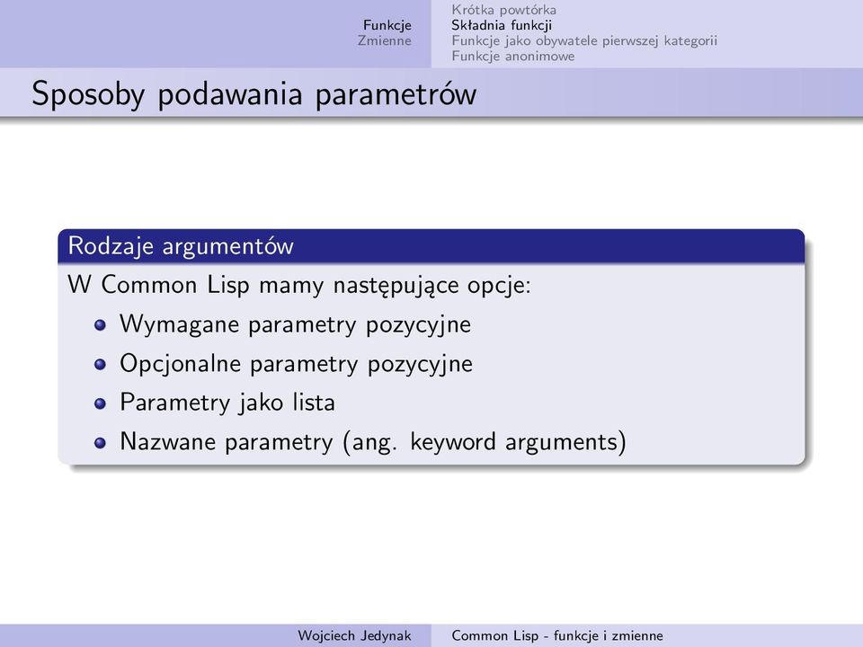 parametry pozycyjne Opcjonalne parametry pozycyjne