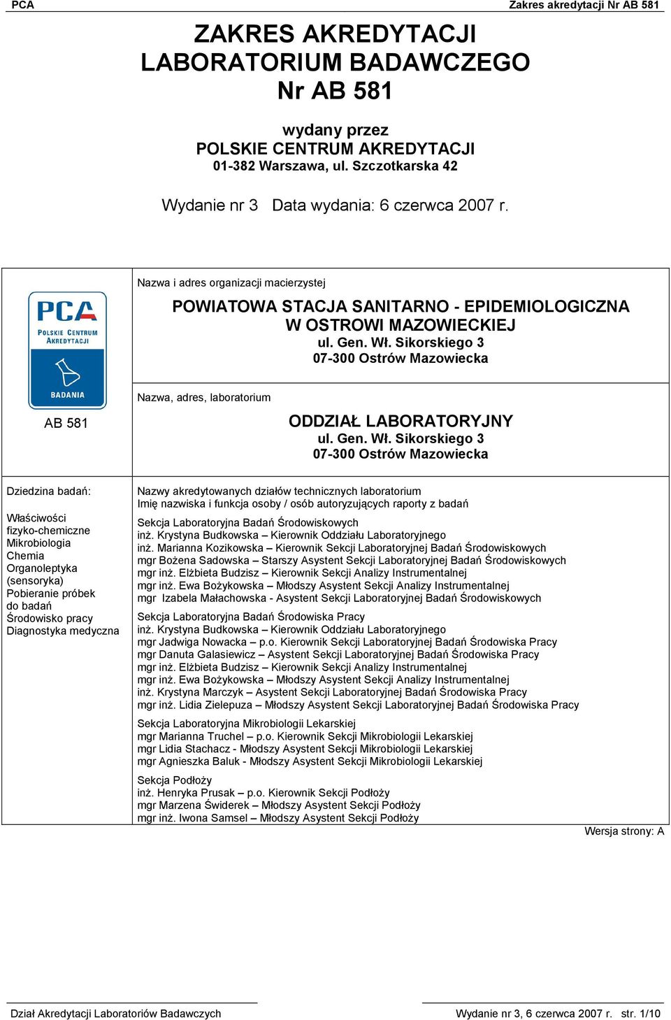 Sikorskiego 3 07-300 Ostrów Mazowiecka AB 581 Nazwa, adres, laboratorium ODDZIAŁ LABORATORYJNY ul. Gen. Wł.