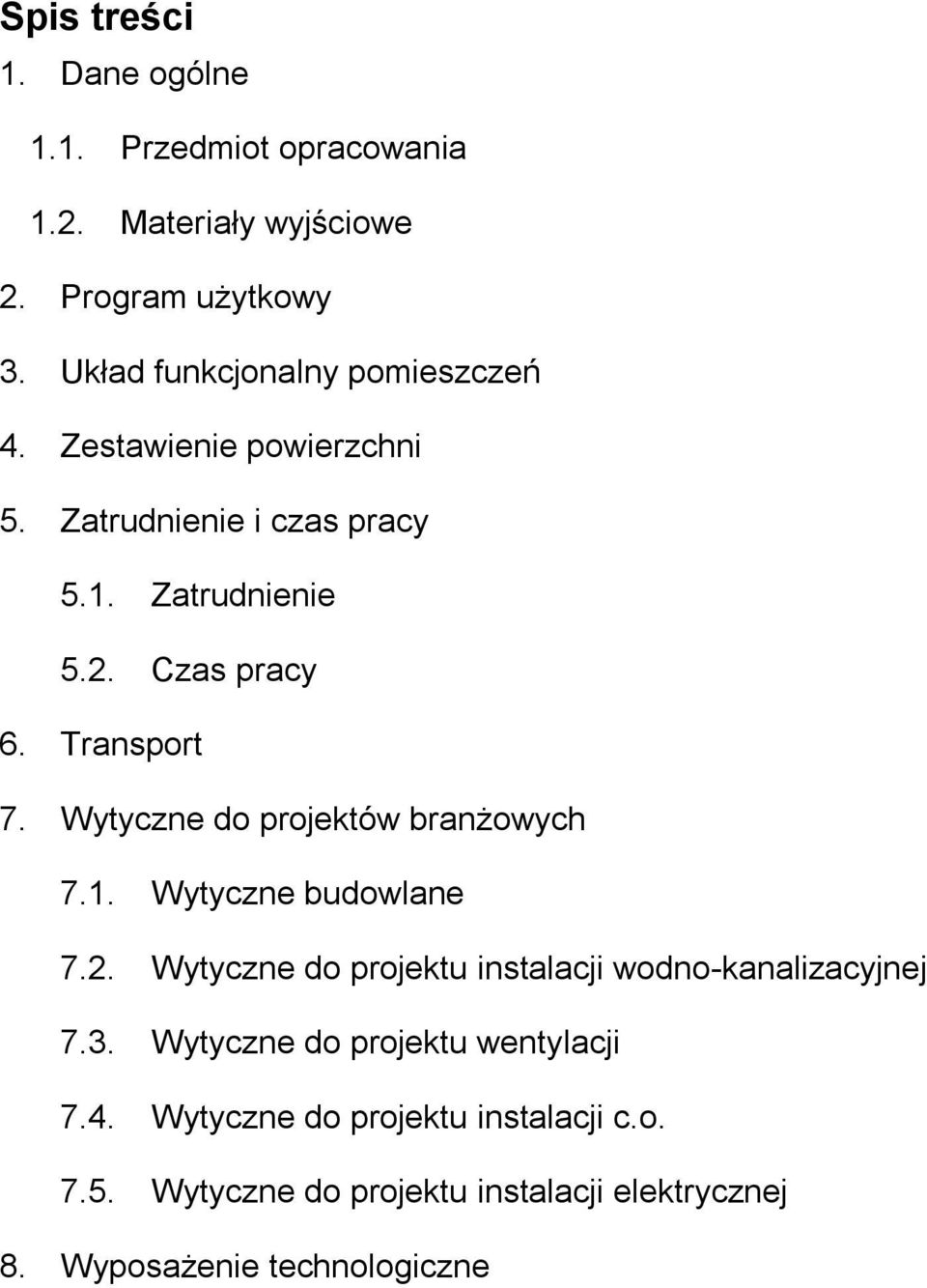 Transport 7. Wytyczne do projektów branżowych 7.1. Wytyczne budowlane 7.2.