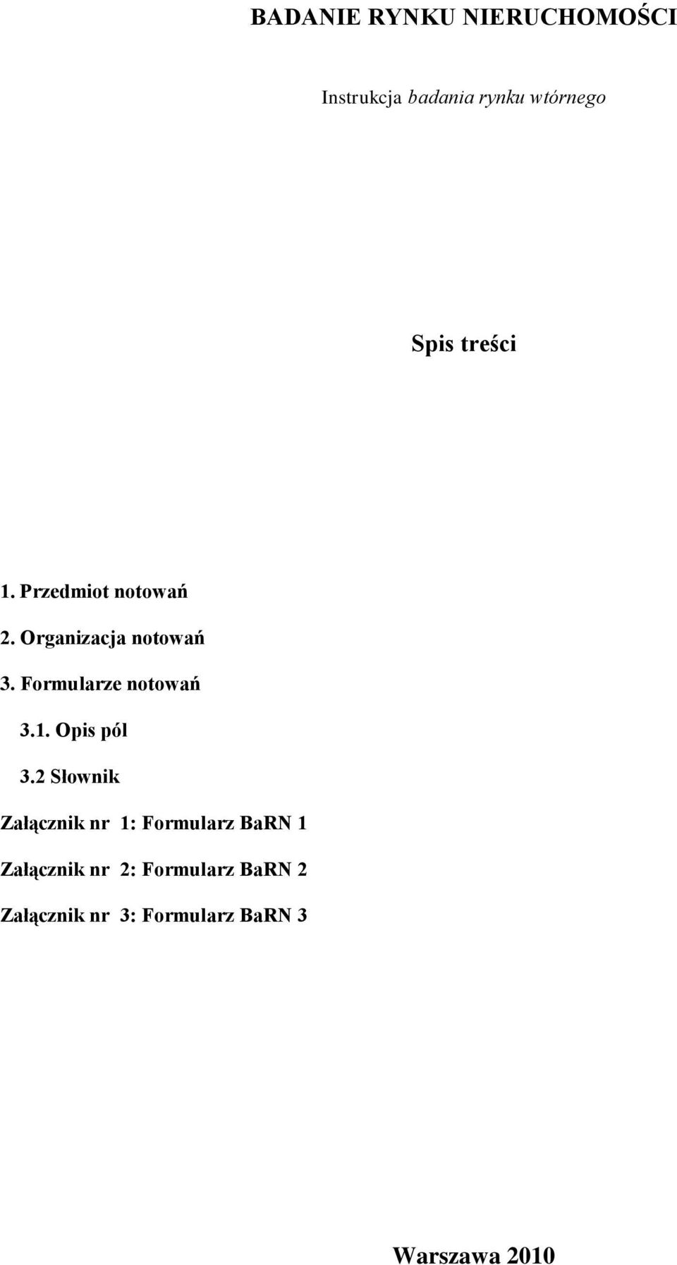 Formularze notowań 3.1. Opis pól 3.