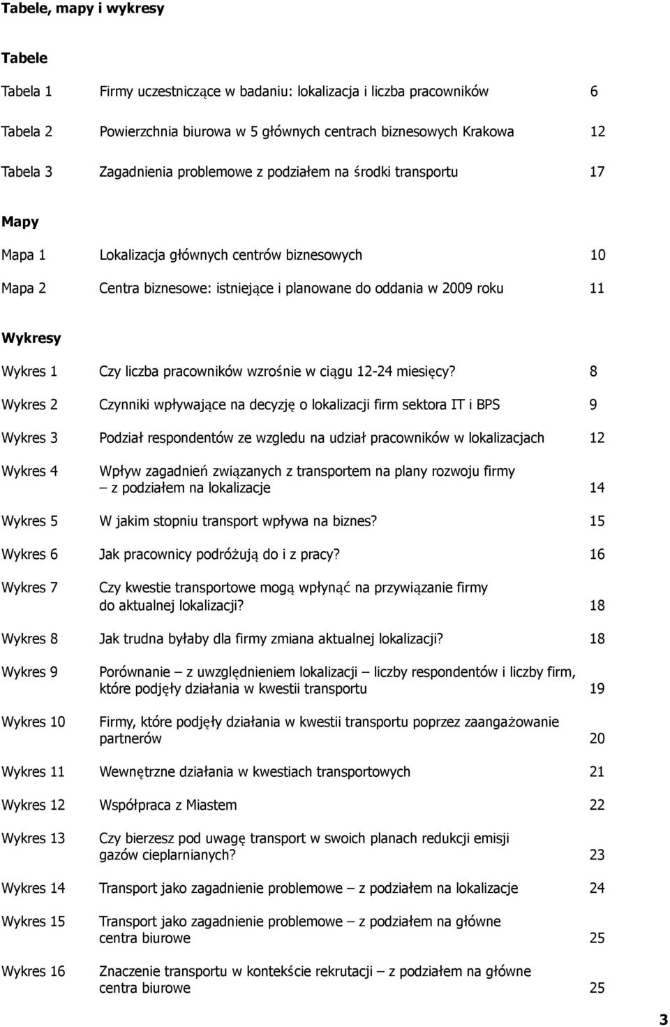 Wykres 1 Czy liczba pracowników wzrośnie w ciągu 12-24 miesięcy?