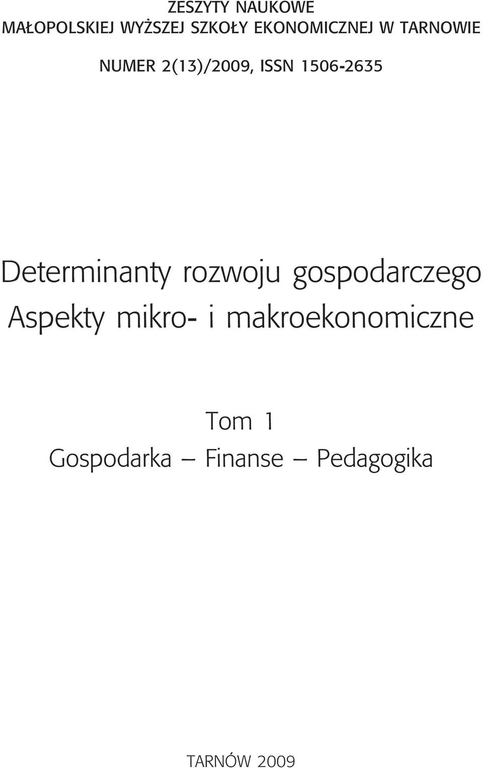 1506-2635 Determinanty rozwoju gospodarczego Aspekty