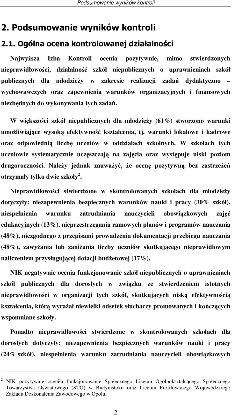 realiacji adań dydaktycno wychowawcych ora apewnienia warunków organiacyjnych i finansowych niebędnych do wykonywania tych adań.