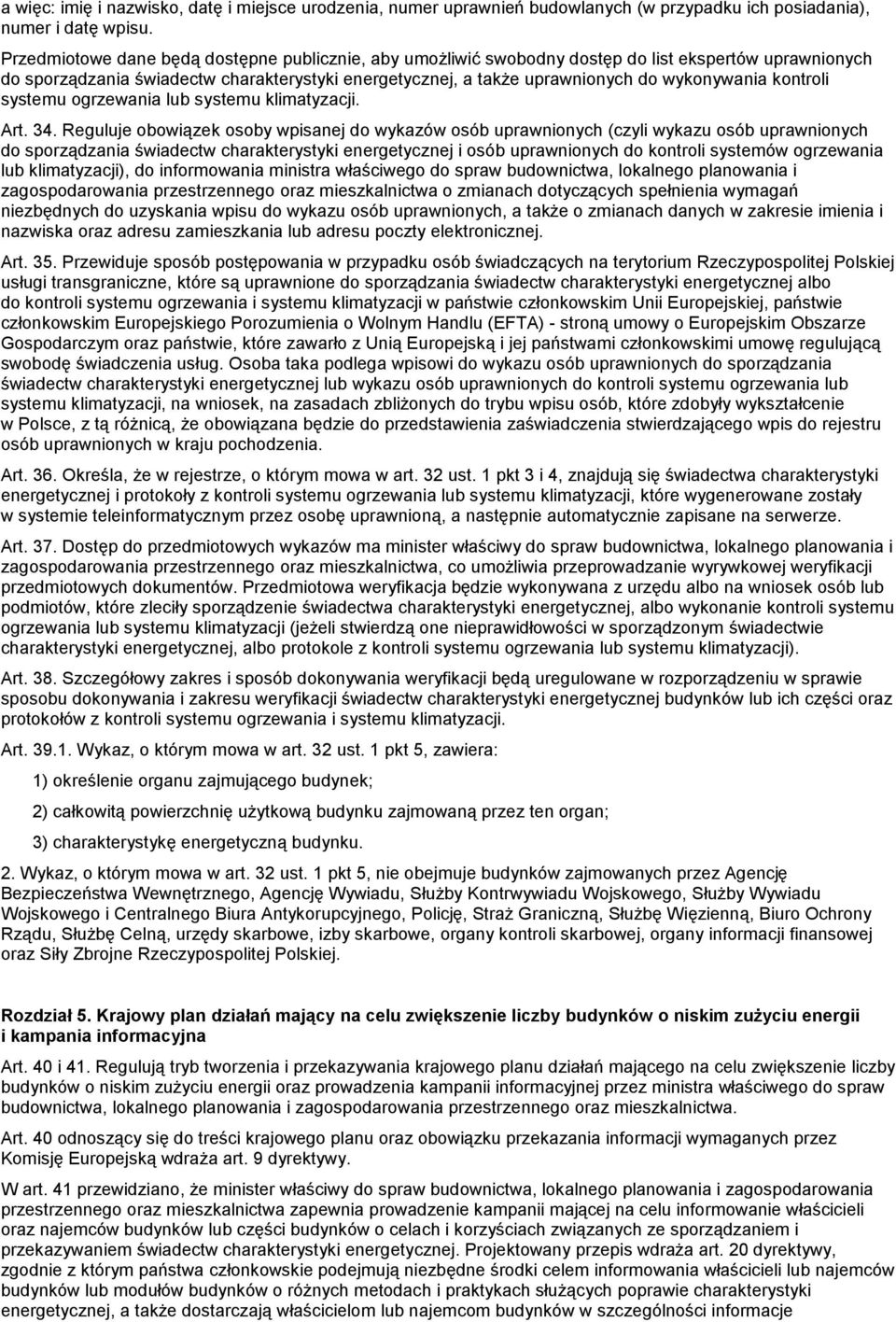 kontroli systemu ogrzewania lub systemu klimatyzacji. Art. 34.