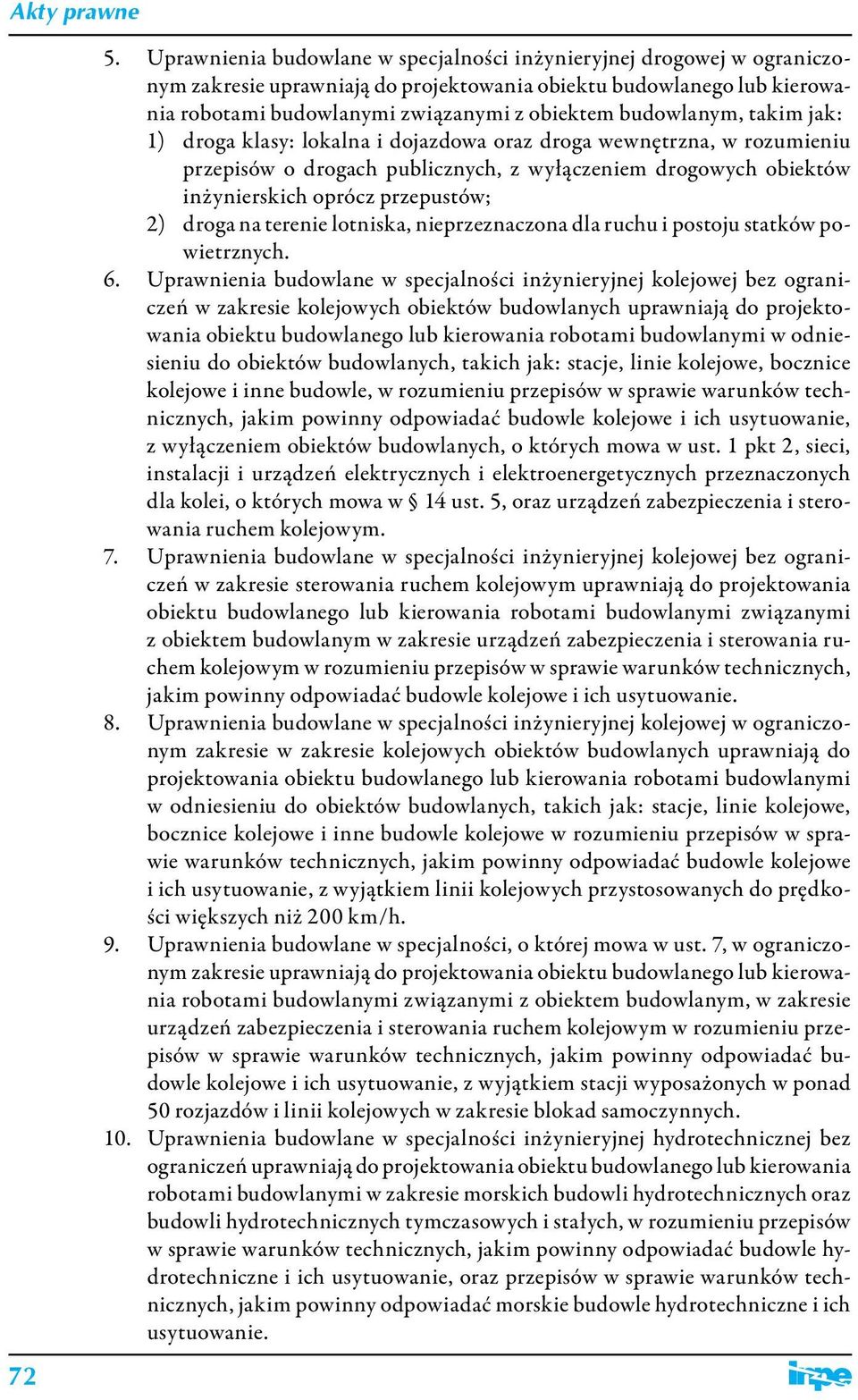 droga na terenie lotniska, nieprzeznaczona dla ruchu i postoju statków powietrznych. 6.