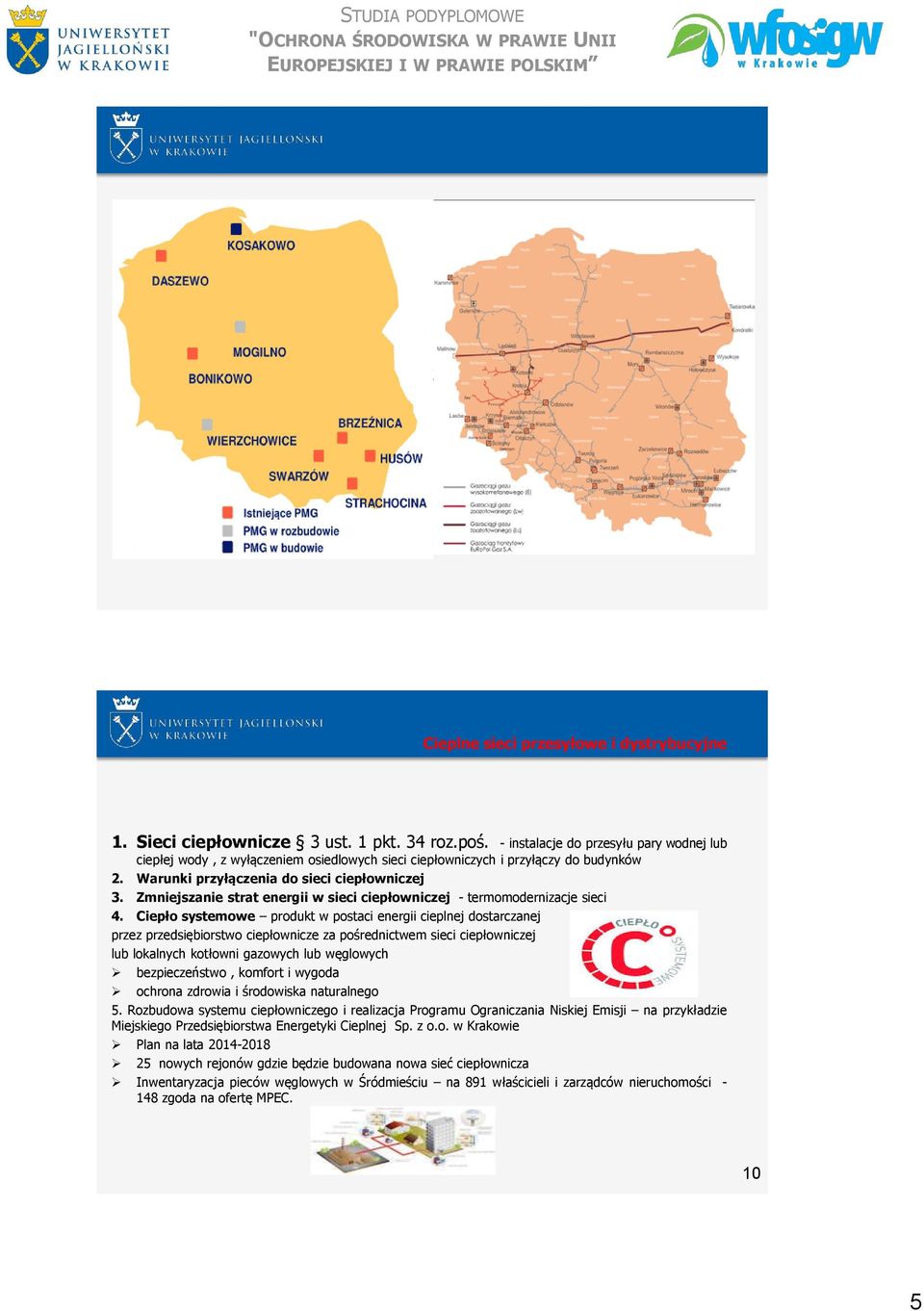 Zmniejszanie strat energii w sieci ciepłowniczej - termomodernizacje sieci 4.