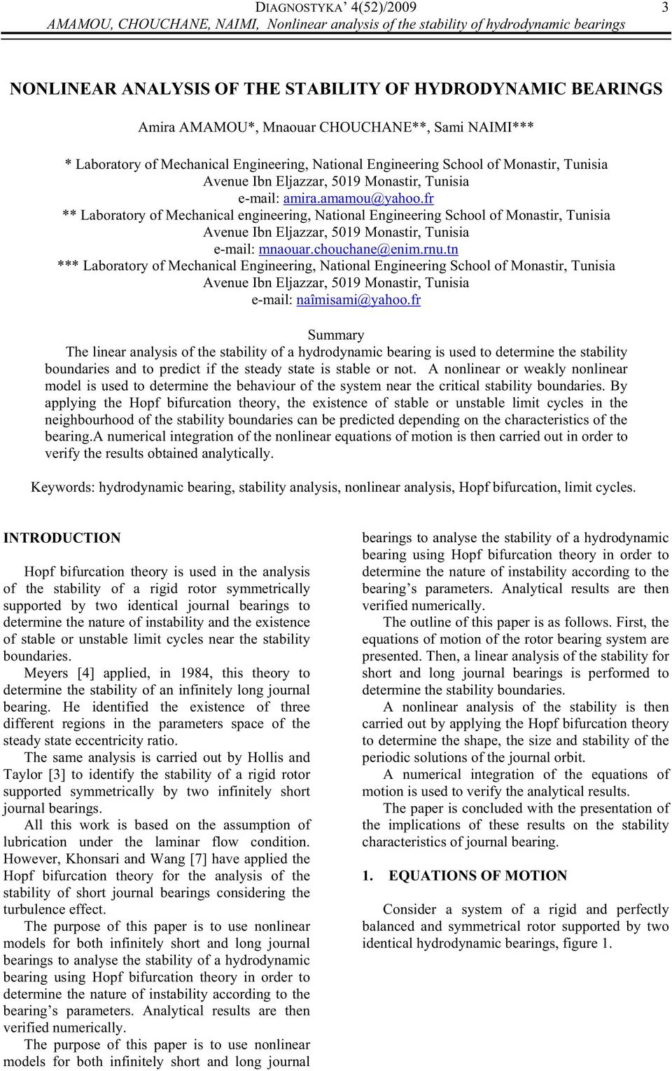 fr ** Laboratory of Mechanical engineering, National Engineering School of Monastir, Tunisia Avenue Ibn Eljazzar, 519 Monastir, Tunisia e-mail: mnaouar.chouchane@enim.rnu.