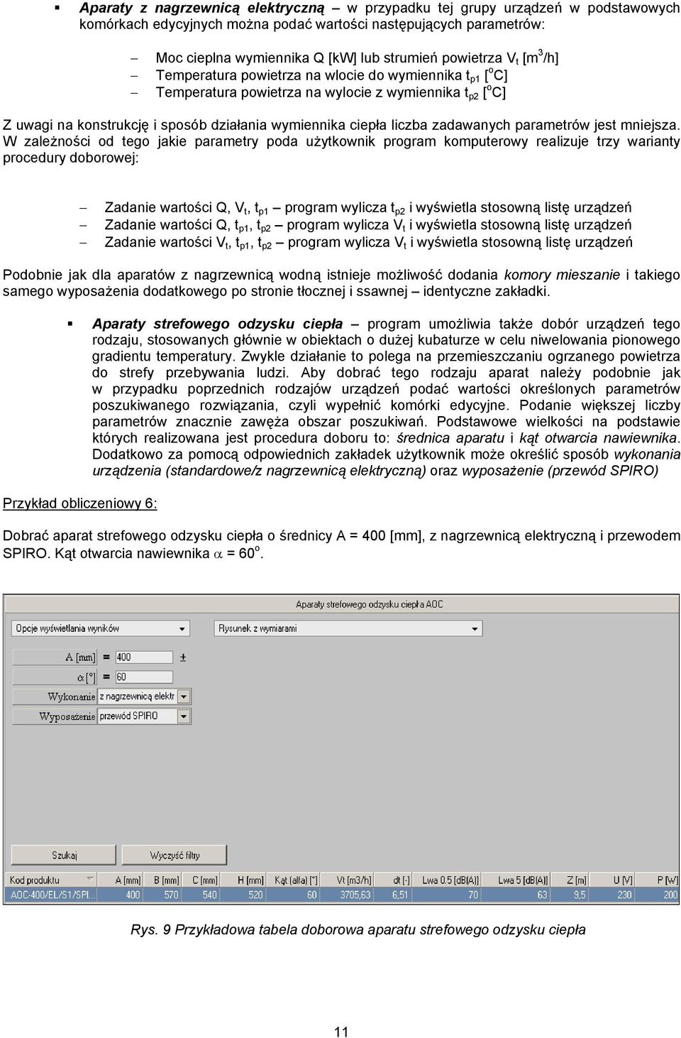 liczba zadawanych parametrów jest mniejsza.