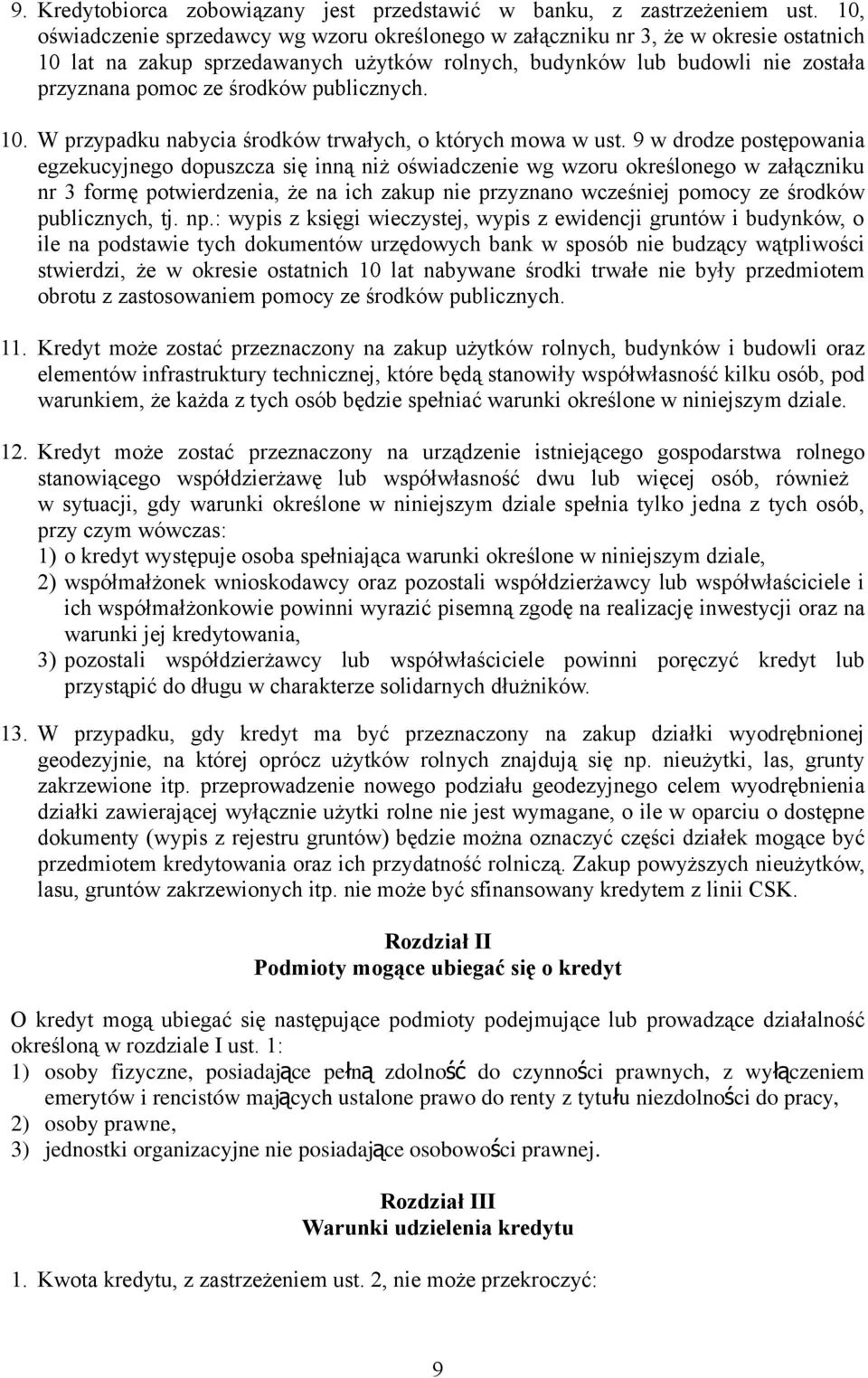 publicznych. 10. W przypadku nabycia środków trwałych, o których mowa w ust.