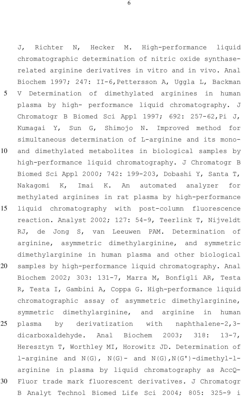 J Chromatogr B Biomed Sci Appl 1997; 692: 27-62,Pi J, Kumagai Y, Sun G, Shimojo N.