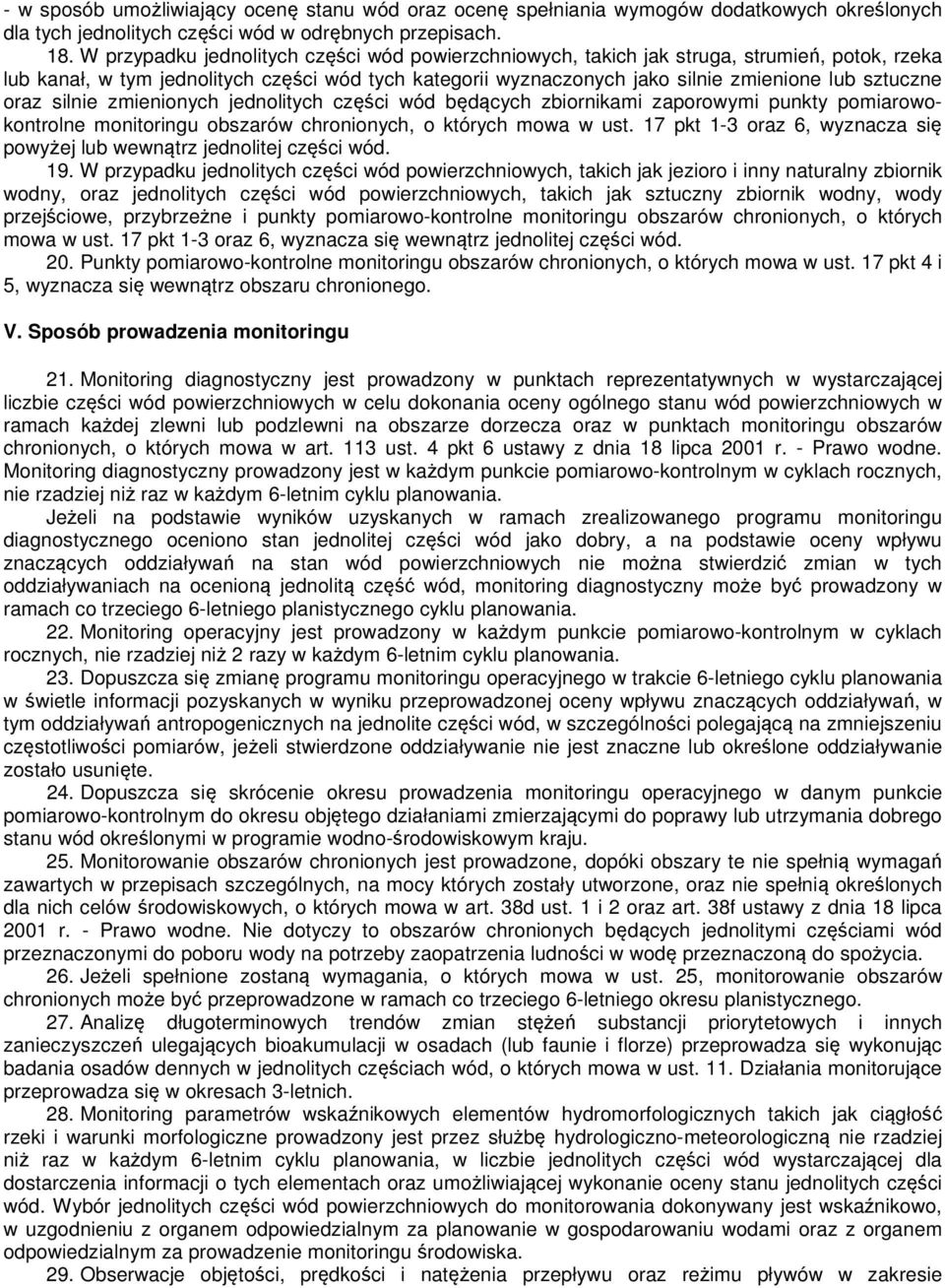 oraz silnie zmienionych jednolitych części wód będących zbiornikami zaporowymi punkty pomiarowokontrolne monitoringu obszarów chronionych, o których mowa w ust.