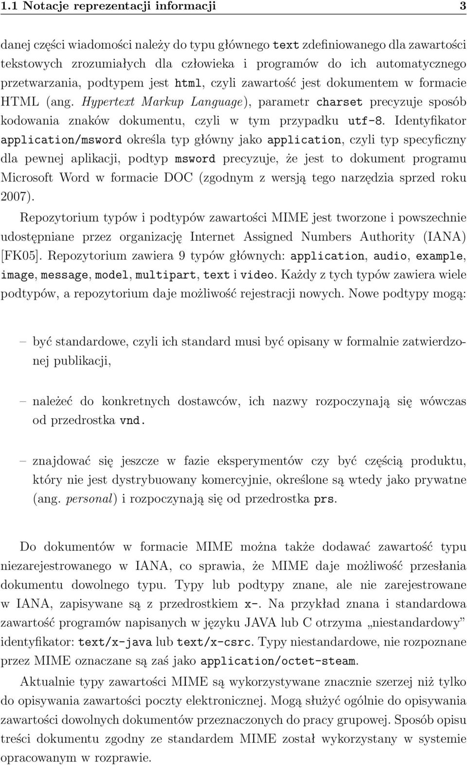 Hypertext Markup Language), parametr charset precyzuje sposób kodowania znaków dokumentu, czyli w tym przypadku utf-8.