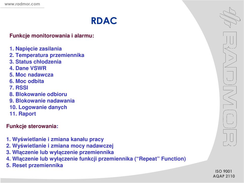 Logowanie danych 11. Raport Funkcje sterowania: RDAC 1. Wyświetlanie i zmiana kanału pracy 2.