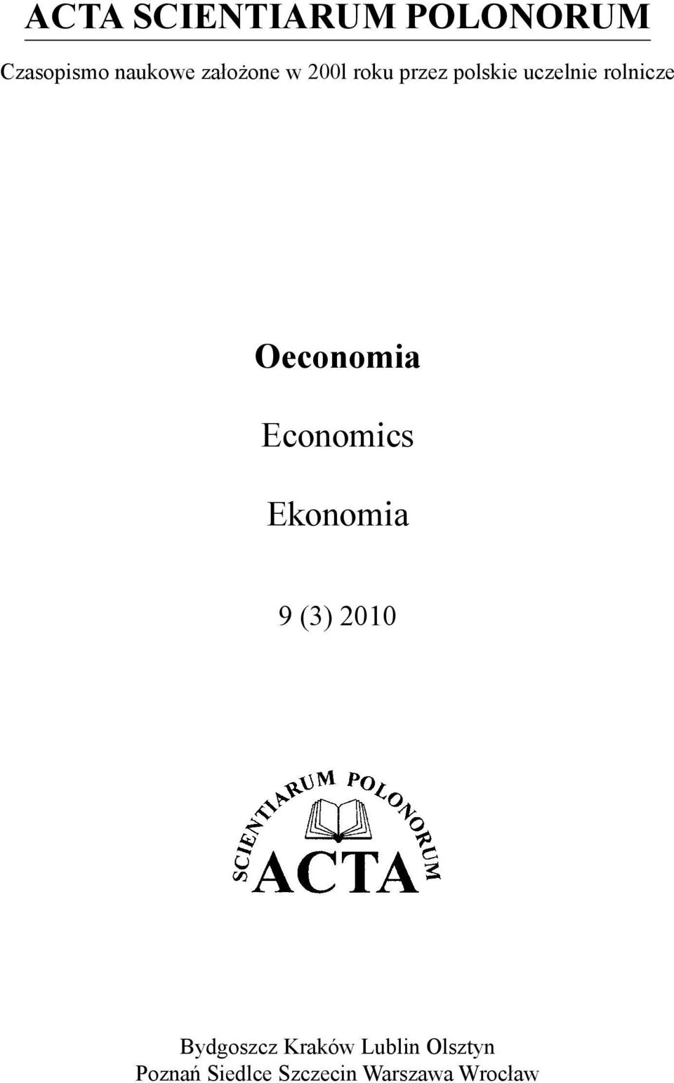 Oeconomia Economics Ekonomia 9 (3) 2010 Bydgoszcz