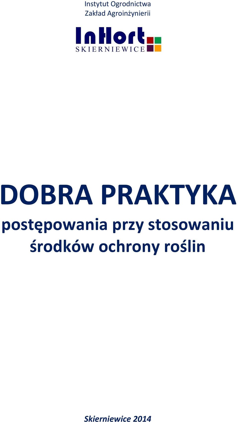 postępowania przy stosowaniu