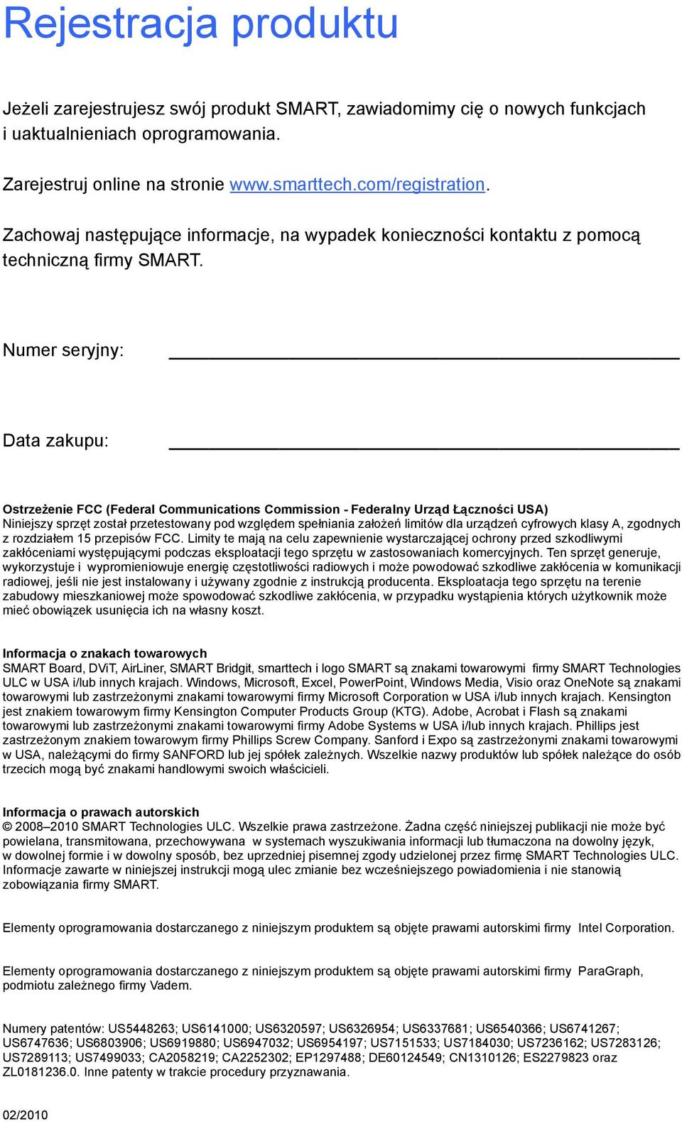 Numer seryjny: Data zakupu: Ostrzeżenie FCC (Federal Communications Commission - Federalny Urząd Łączności USA) Niniejszy sprzęt został przetestowany pod względem spełniania założeń limitów dla