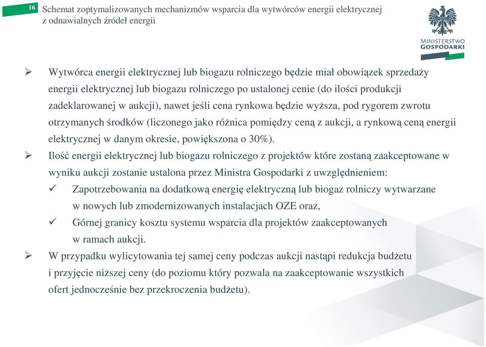 ceną z aukcji, a rynkową ceną energii elektrycznej w danym okresie, powiększona o 30%).