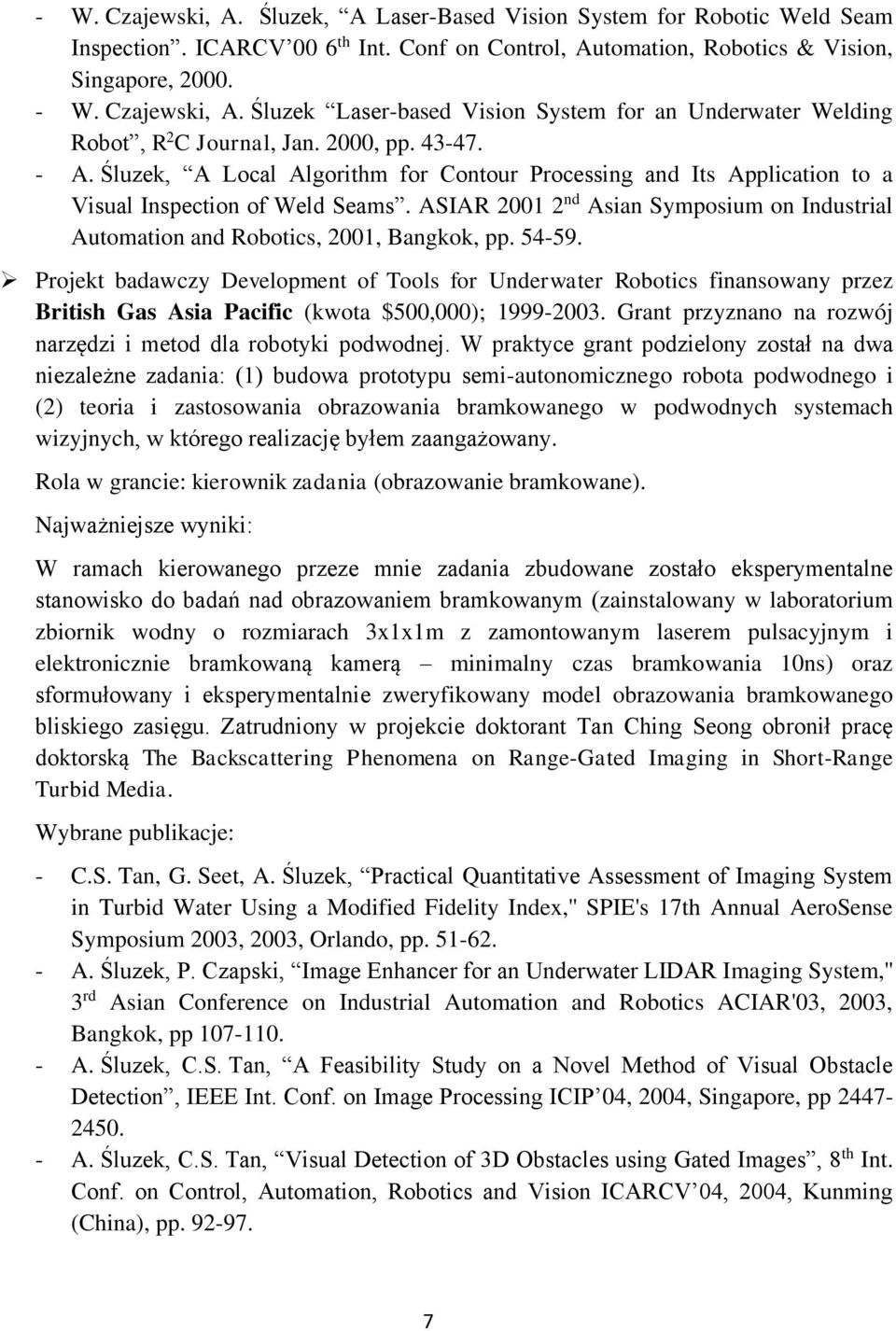 ASIAR 2001 2 nd Asian Symposium on Industrial Automation and Robotics, 2001, Bangkok, pp. 54-59.