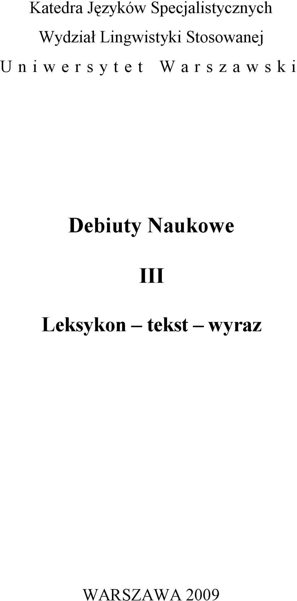 e t W a r s z a w s k i Debiuty Naukowe