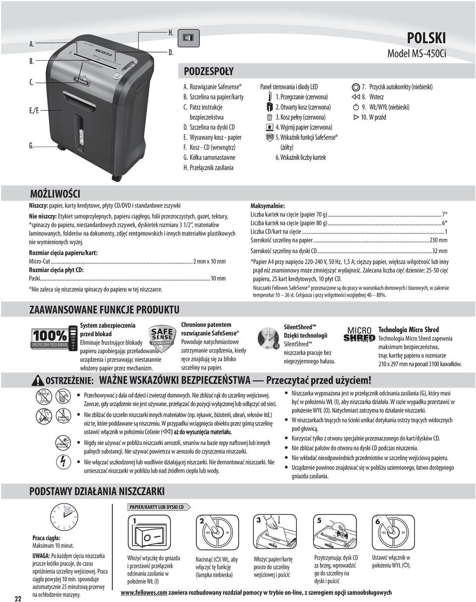 Wyjmij papier (czerwona) 5. Wskaźnik funkcji SafeSense (żółty) 6. Wskaźnik liczby kartek POLSKI Model MS-450Ci 7. Przycisk autokorekty (niebieski) 8. Wstecz 9. WŁ/WYŁ (niebieski) 10.