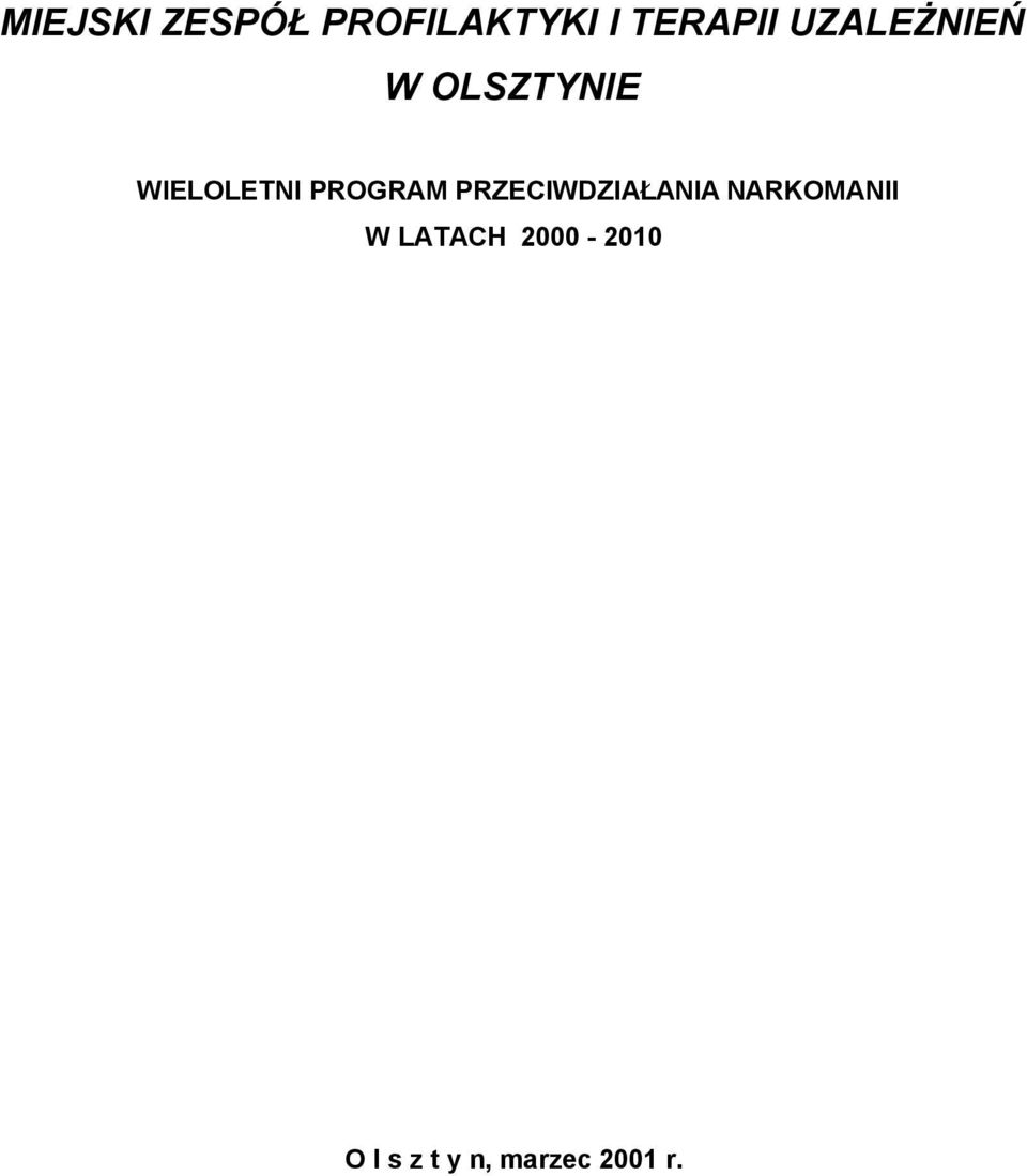 PROGRAM PRZECIWDZIAŁANIA NARKOMANII W