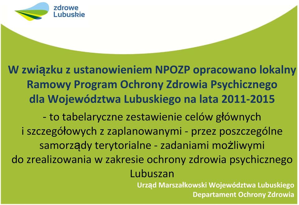 głównych i szczegółowych z zaplanowanymi przez poszczególne samorządy terytorialne zadaniami