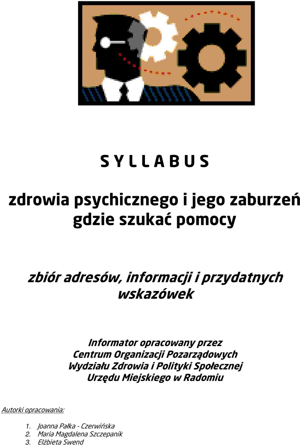 Wydziału Zdrowia i Polityki Społecznej Urzędu Miejskiego w Radomiu Autorki