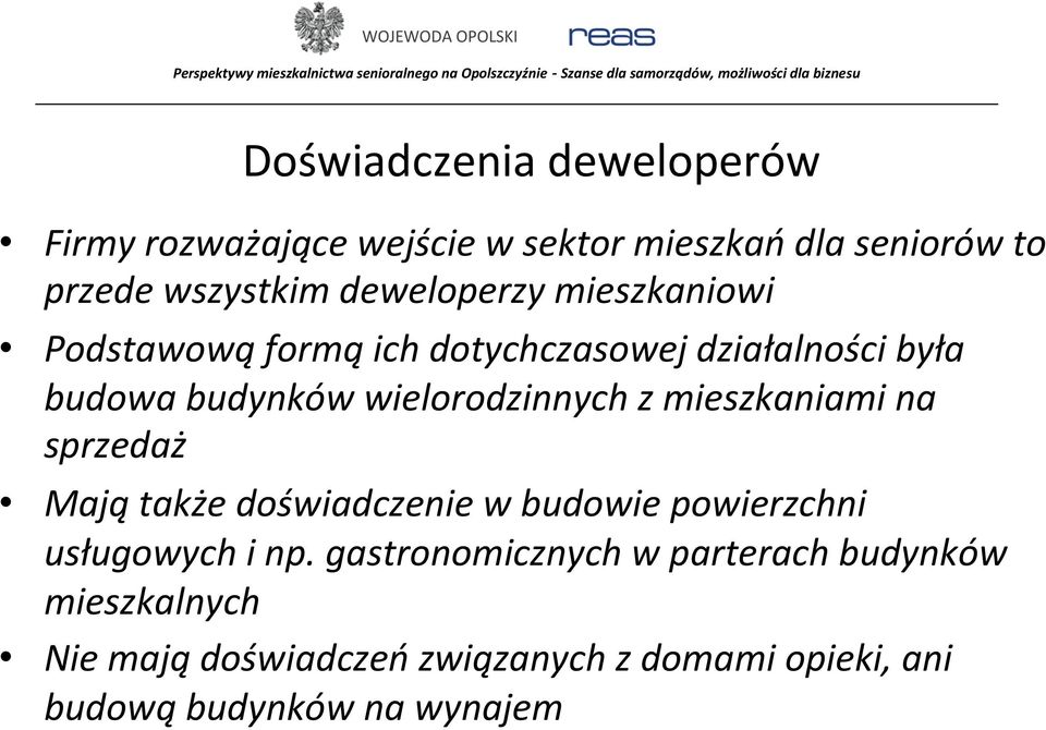 wielorodzinnych z mieszkaniami na sprzedaż Mają także doświadczenie w budowie powierzchni usługowych i np.