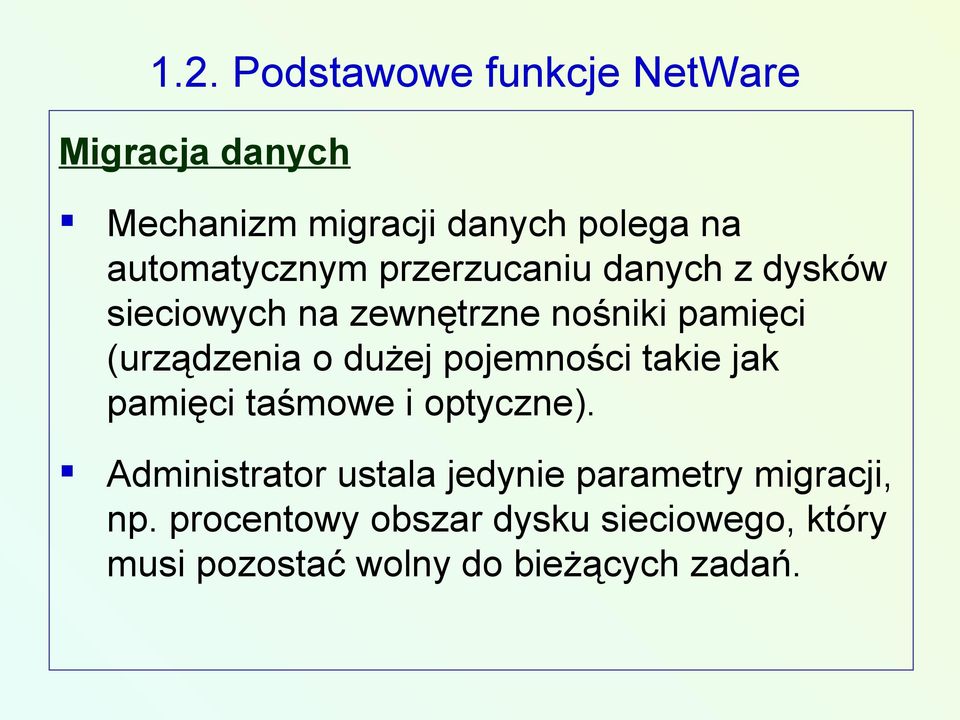 (urządzenia o dużej pojemności takie jak pamięci taśmowe i optyczne).