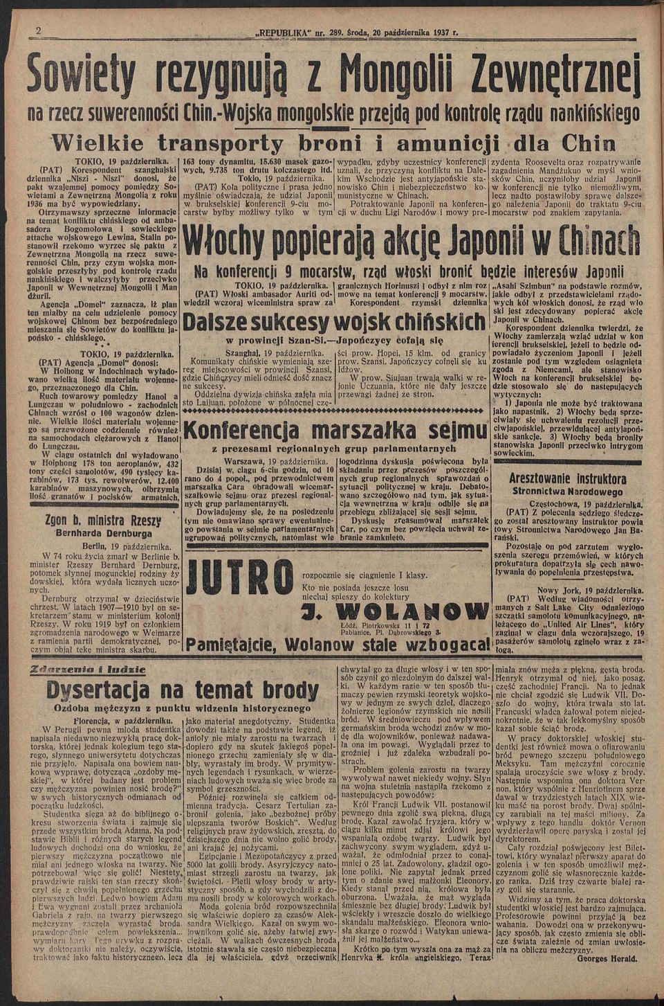 (PAT) Korespondent szanghajski dziennika Niszi - Niszi" donosi, że pakt wzajemnej pomocy pomiędzy Sowietami a Zewnętrzna Mongolią z roku 1936 ma być wypowiedziany.