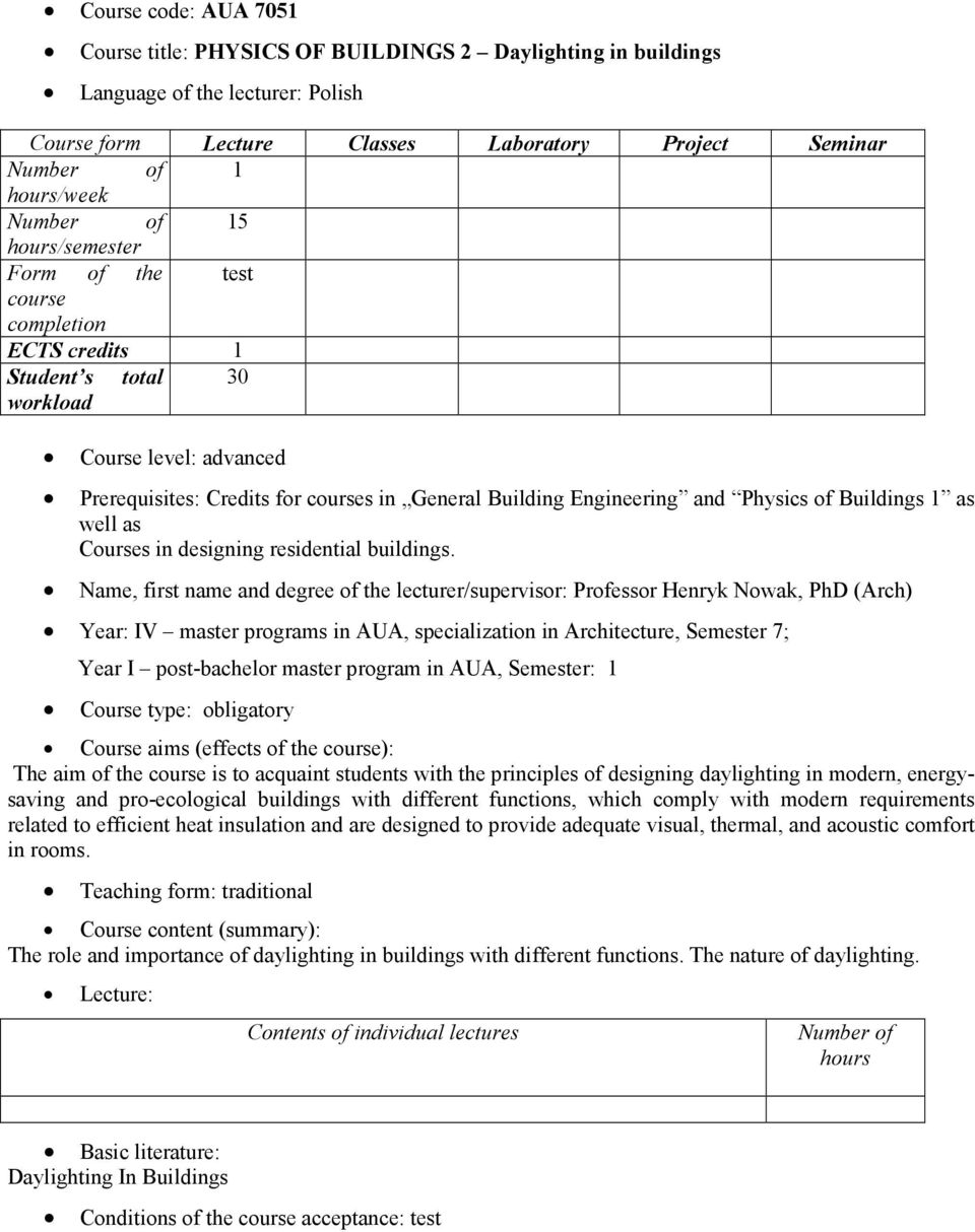 as Courses in designing residential buildings.