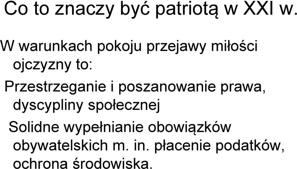 Przestrzeganie i poszanowanie prawa, dyscypliny społecznej