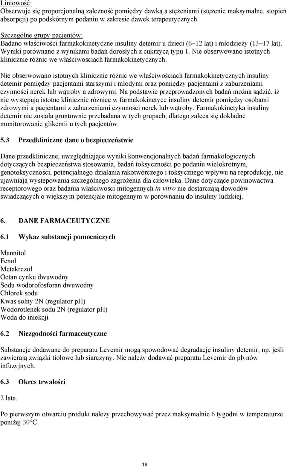 Nie obserwowano istotnych klinicznie różnic we właściwościach farmakokinetycznych.