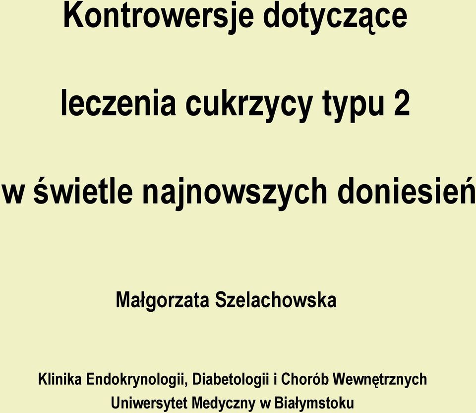 Szelachowska Klinika Endokrynologii, Diabetologii