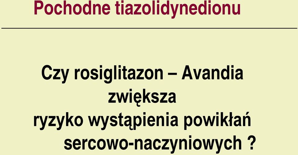 zwiększa ryzyko wystąpienia