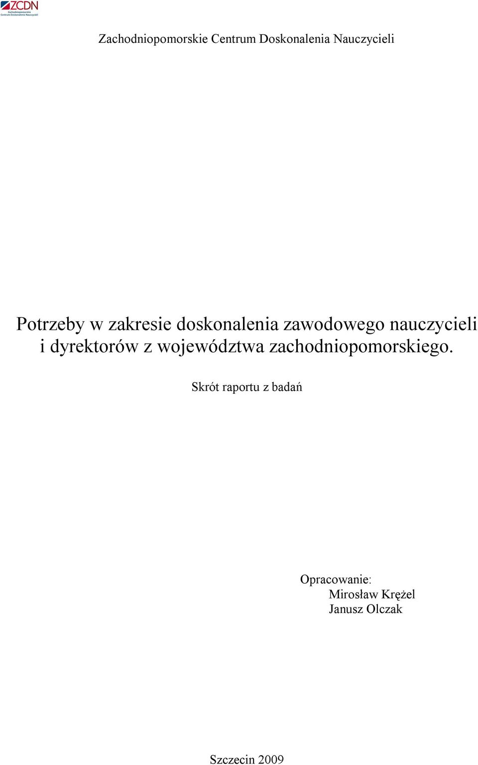 dyrektorów z województwa zachodniopomorskiego.
