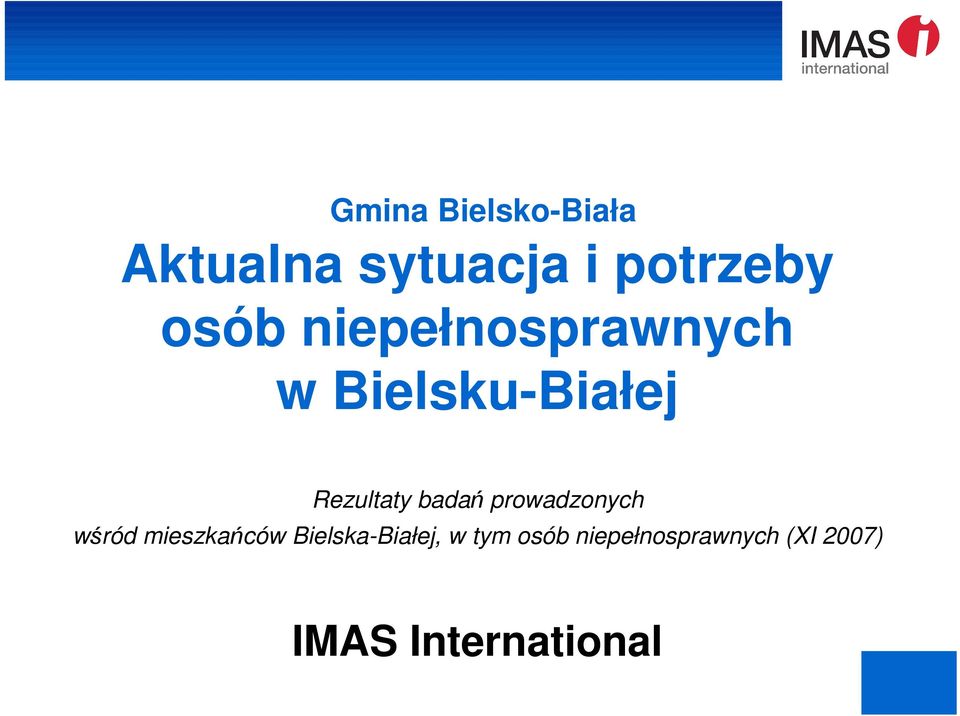 badań prowadzonych wśród mieszkańców Bielska-Białej,