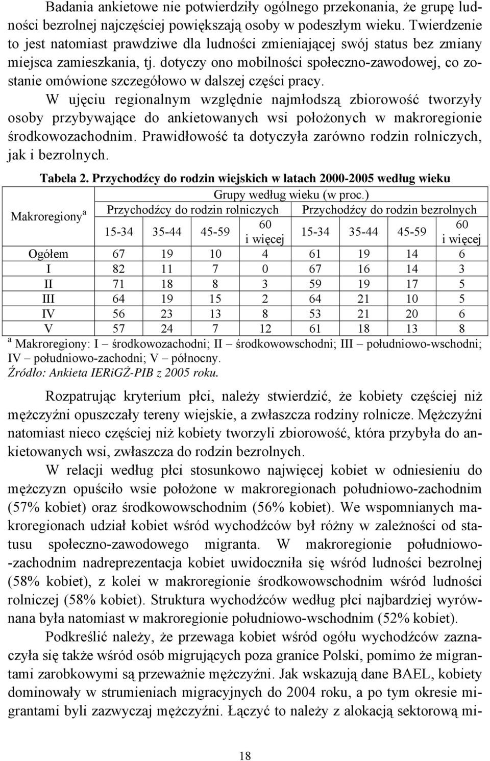 dotyczy ono mobilności społeczno-zawodowej, co zostanie omówione szczegółowo w dalszej części pracy.