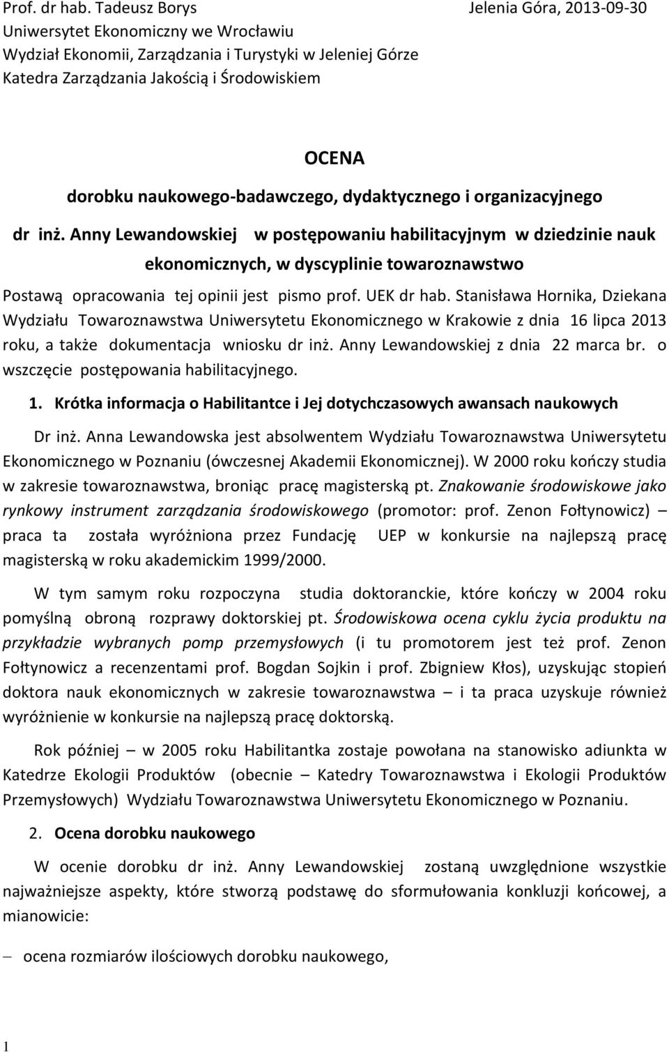 naukowego-badawczego, dydaktycznego i organizacyjnego dr inż.