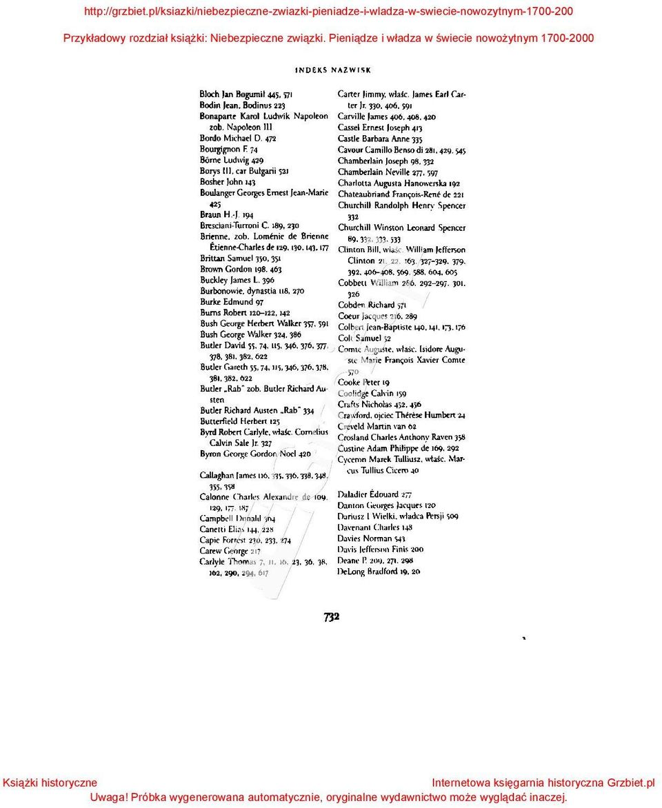 ]96 Burbonowie, dynastia 118. 270 Burke Edmund 97 Bums Robert 12o-122, 142 Bush George Herbert Walker ]57. 591 Bush Geo'X" Wolw 324, '186 Butlcr David 55, 74, 115, ]46, 176. 'J77, )78, ]81, ]82.