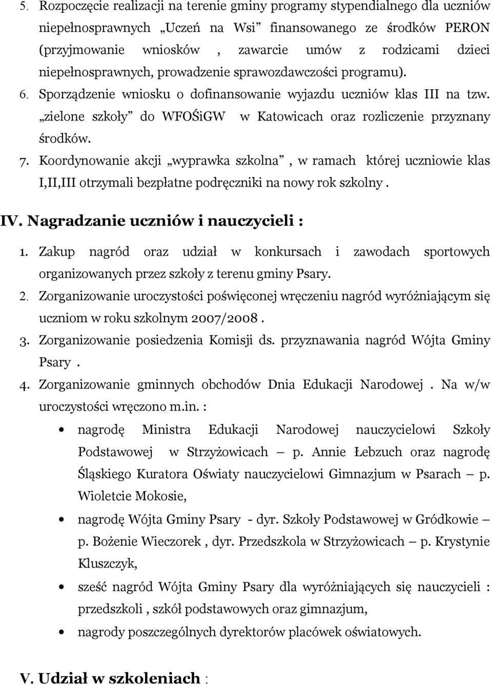 zielone szkoły do WFOŚiGW w Katowicach oraz rozliczenie przyznany środków. 7.