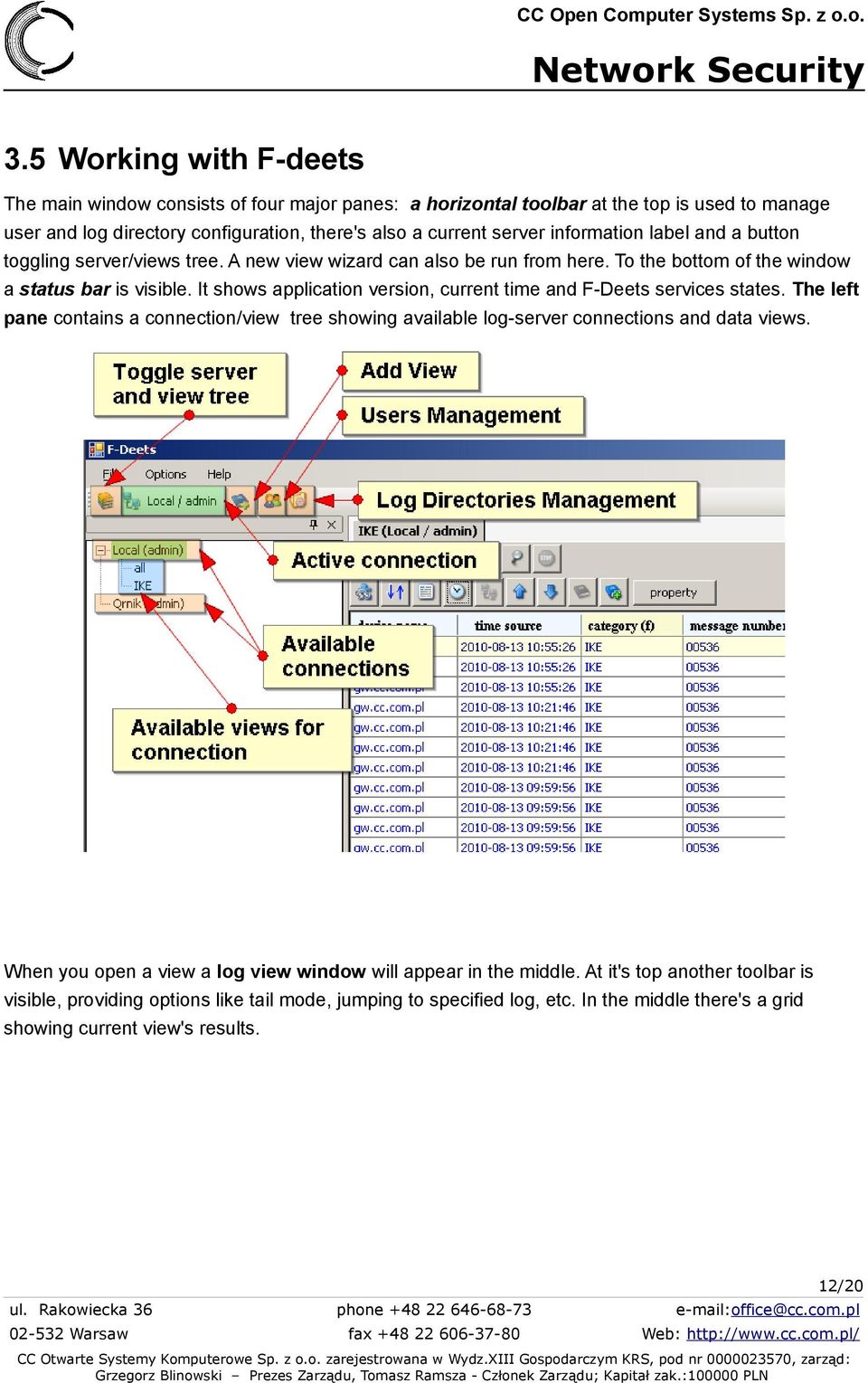 It shows application version, current time and F-Deets services states. The left pane contains a connection/view tree showing available log-server connections and data views.