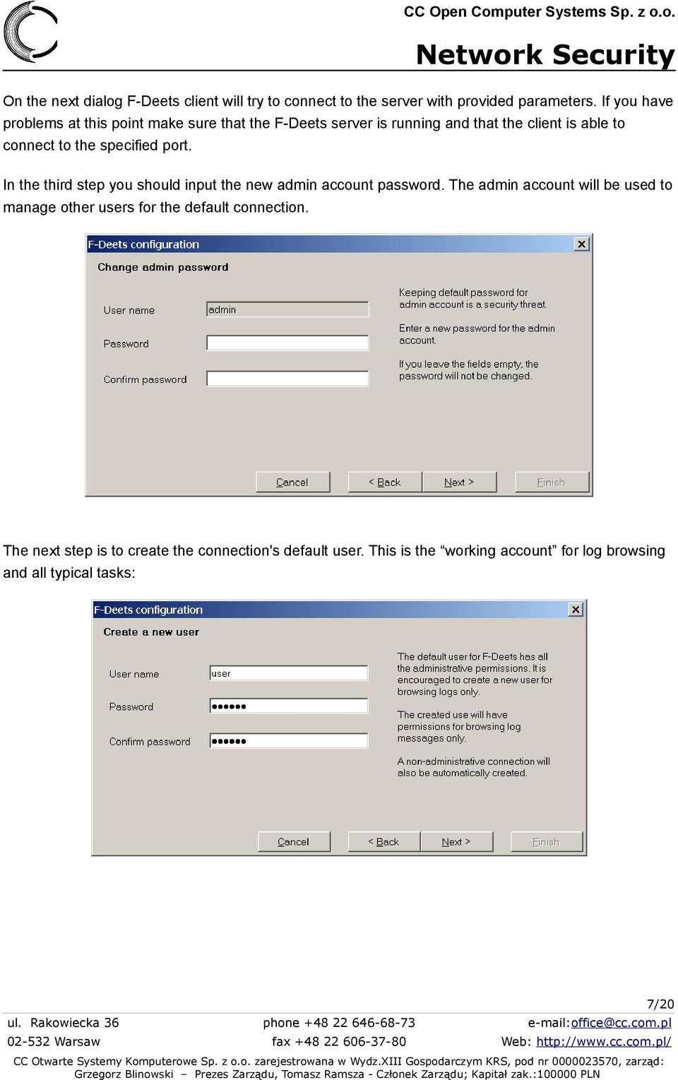 specified port. In the third step you should input the new admin account password.