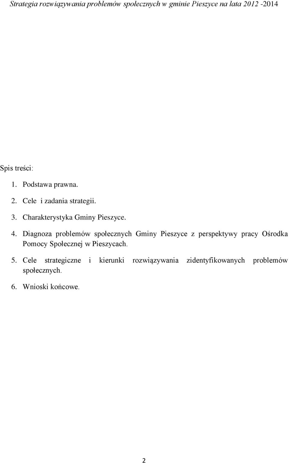 Diagnoza problemów społecznych Gminy Pieszyce z perspektywy pracy Ośrodka