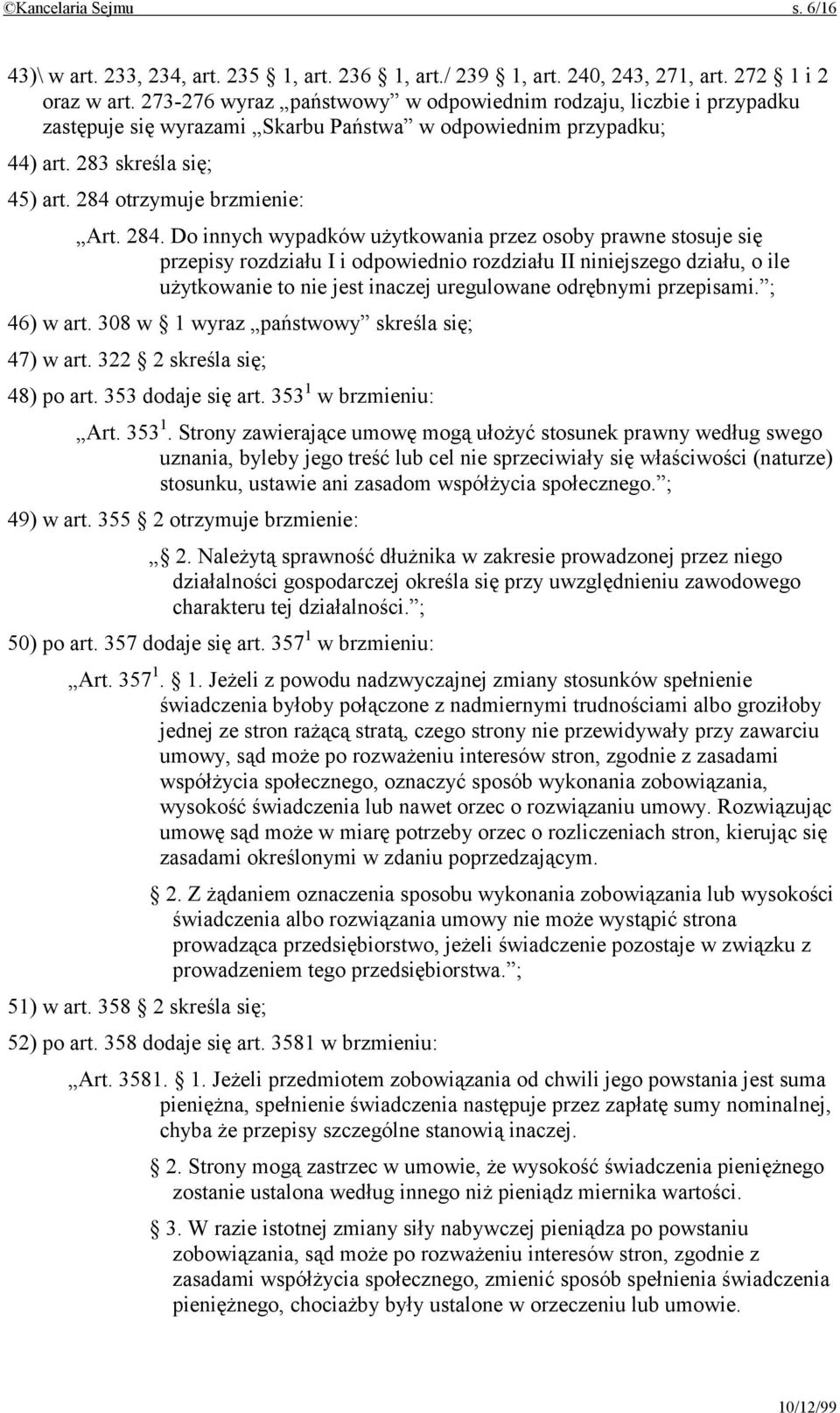 otrzymuje brzmienie: Art. 284.