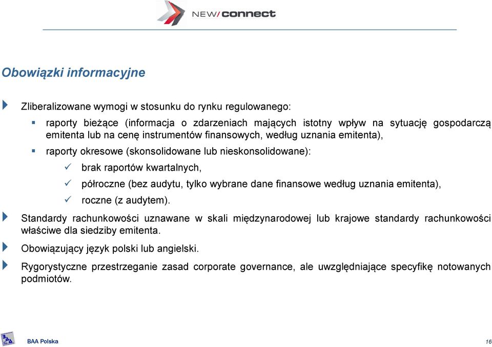 audytu, tylko wybrane dane finansowe według uznania emitenta), roczne (z audytem).