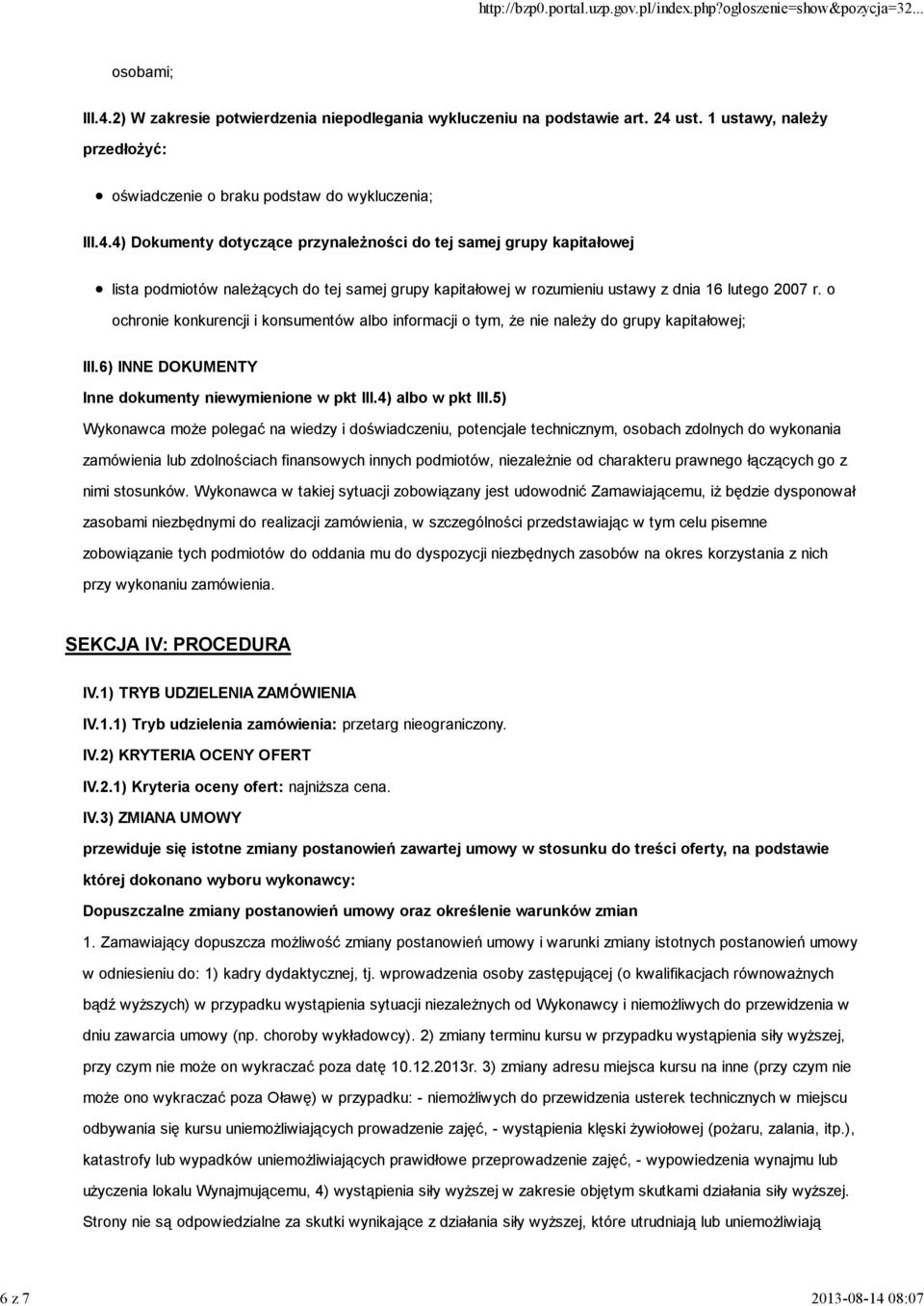 5) Wykonawca może polegać na wiedzy i doświadczeniu, potencjale technicznym, osobach zdolnych do wykonania zamówienia lub zdolnościach finansowych innych podmiotów, niezależnie od charakteru prawnego