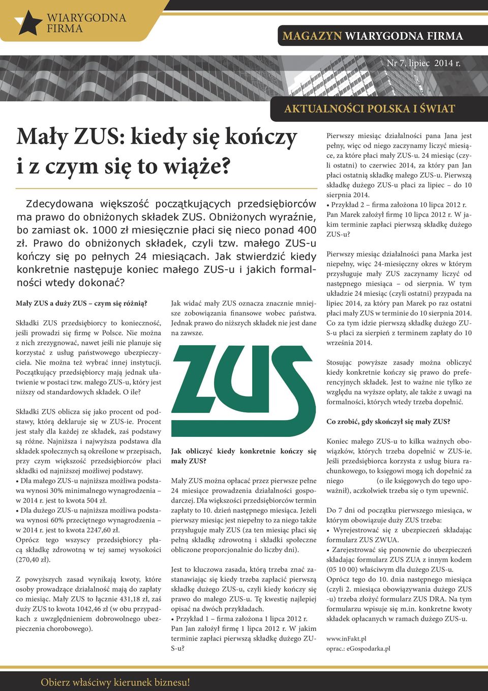 Jak stwierdzić kiedy konkretnie następuje koniec małego ZUS-u i jakich formalności wtedy dokonać? Mały ZUS a duży ZUS czym się różnią?